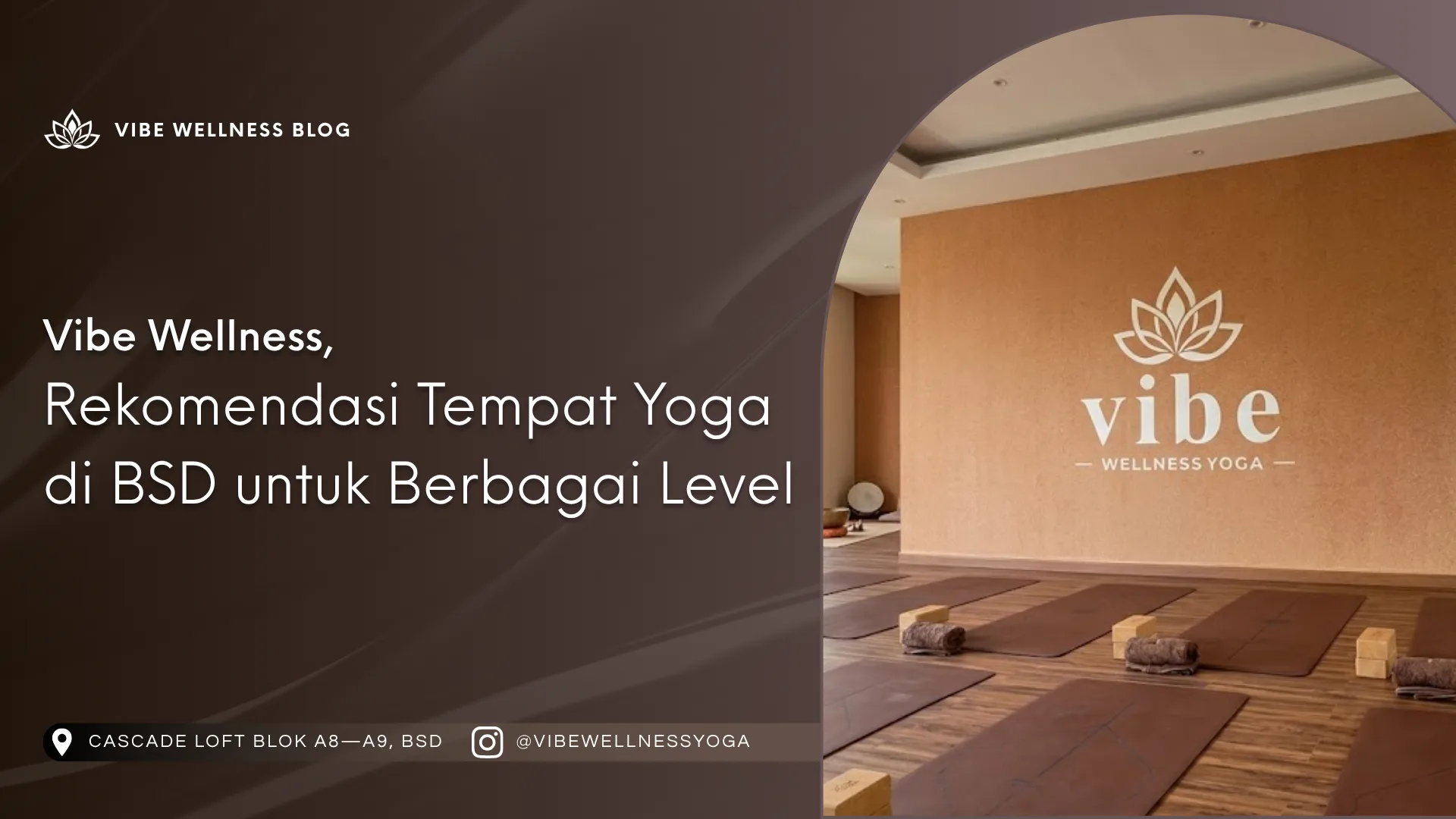 Rekomendasi Tempat Yoga di BSD Tangerang, Studio Yoga di BSD