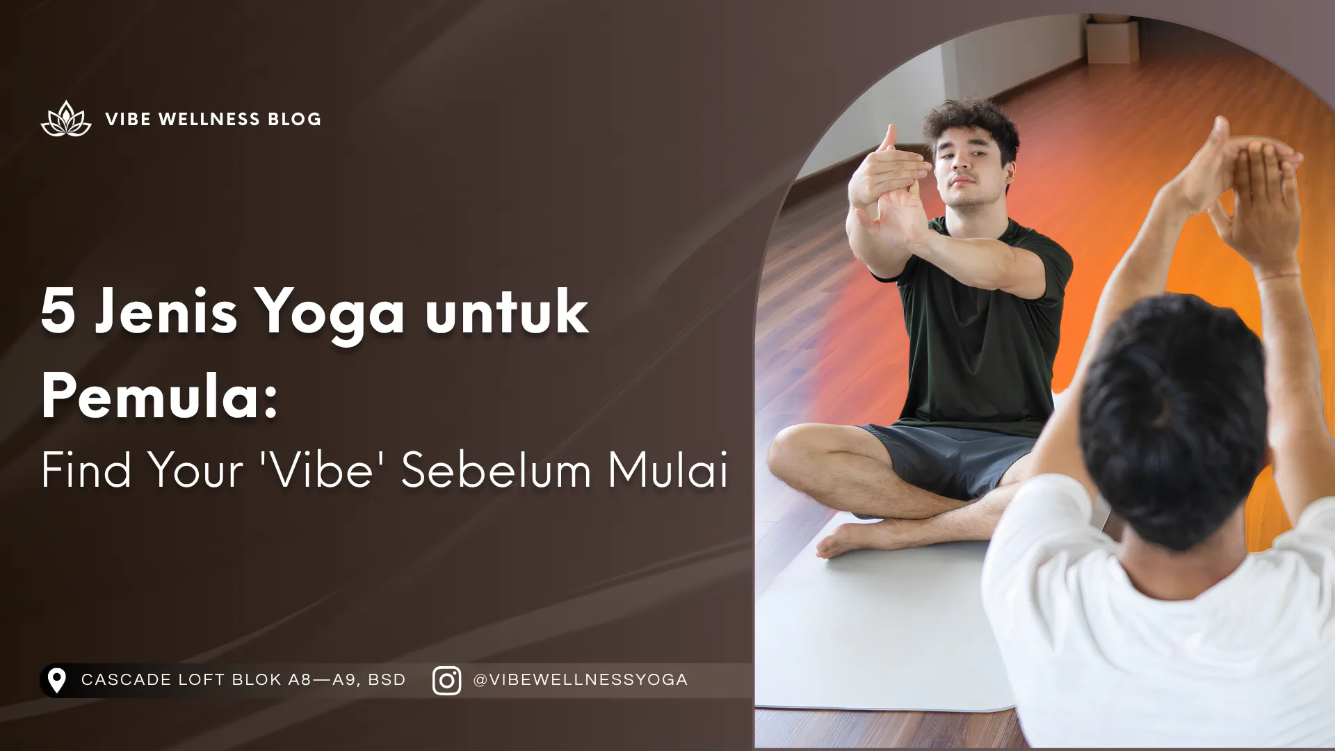 Jenis yoga untuk pemula, cara memilih jenis yoga untuk pemula, yoga yang cocok untuk pemula, macam-macam yoga bagi beginner