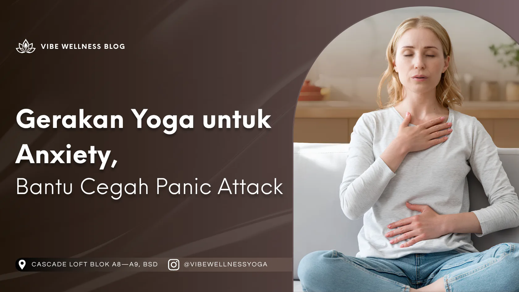 Gerakan Yoga untuk Anxiety, Bantu Cegah Panic Attack